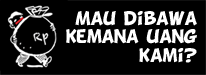 mau dibawa kemana uang kami?