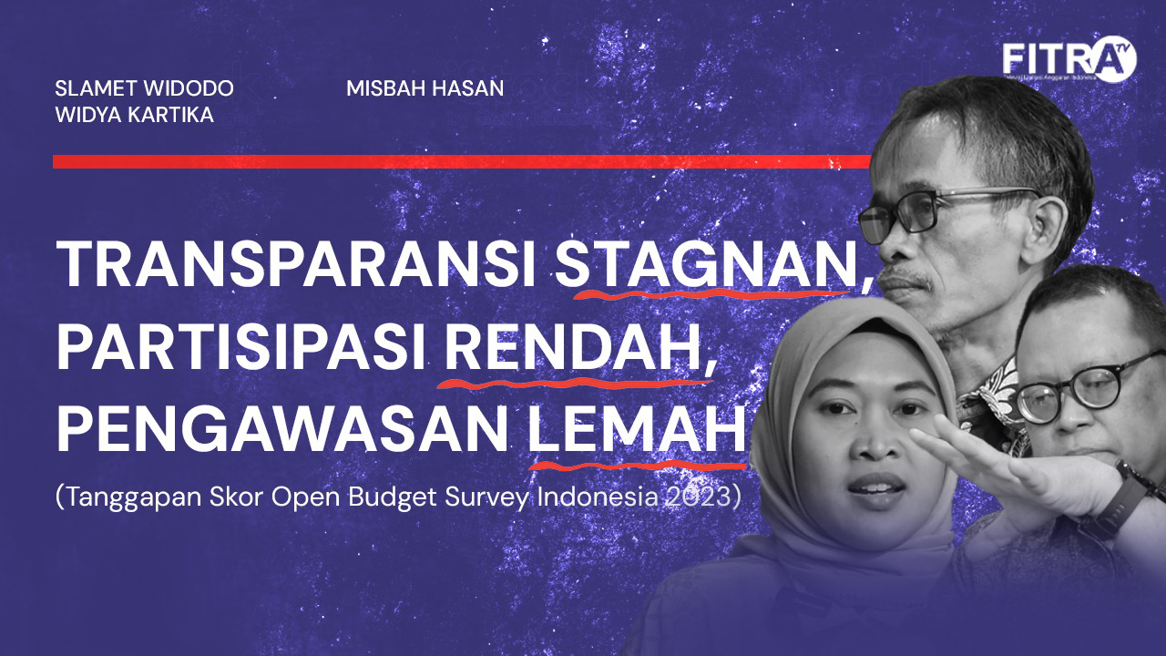 Transparansi Anggaran Stagnan, Partisipasi Penganggaran Rendah dan Pengawasan Anggaran Lemah: Peringkat OBS Indonesia Turun